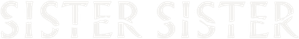Sister, Sister