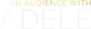 An Audience with Adele — Logos 1