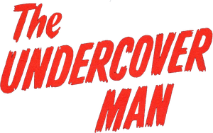 The Undercover Man