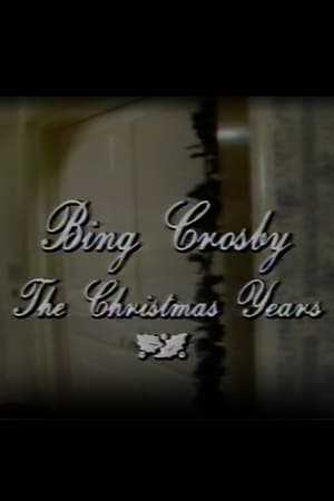 Bing Crosby the Christmas Years poster