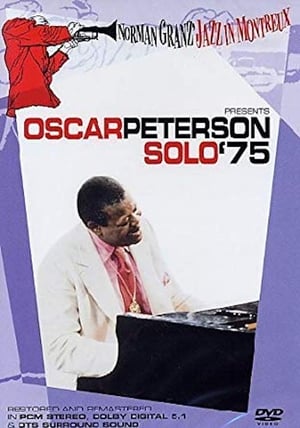 Poster Norman Granz' Jazz in Montreaux presents Oscar Peterson Solo '75 (2005)