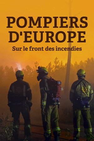  Pompiers d'Europe sur le front des incendies affiche 