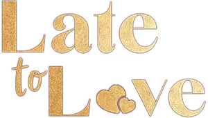 Late to Love