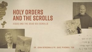 Holy Orders and the Scrolls