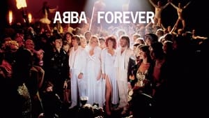 ABBA Forever: A Celebration film complet