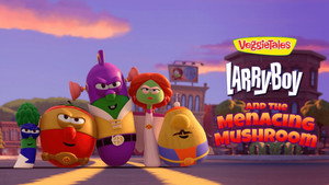 Still from LarryBoy and the Menacing Mushroom