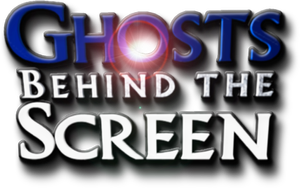 Ghosts Behind the Screen