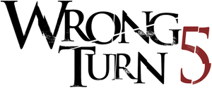 Wrong Turn 5: Bloodlines