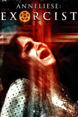 Anneliese: The Exorcist Tapes