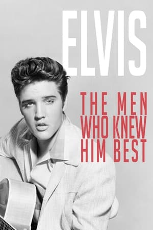 Poster Elvis: The Men Who Knew Him Best (2019)