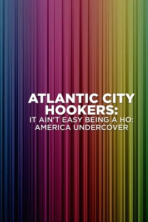 Image Atlantic City Hookers: It Ain't E-Z Being A Ho'