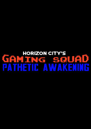Nonton film Gaming Squad: Pathetic Awakening (1970) terbaru sub indo Nonton film Gaming Squad: Pathetic Awakening (1970) terbaru sub indo