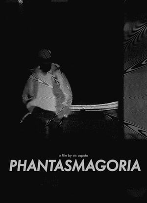 Phantasmagoria