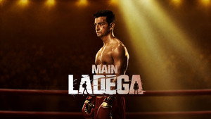 Main Ladega (2024) Hindi Hotstar WEB-DL H264 AAC 1080p 720p 480p ESub