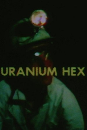 Uranium Hex film complet