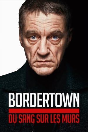 Bordertown : Du sang sur les murs (2021)