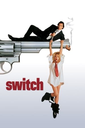 Click for trailer, plot details and rating of Switch (1991)