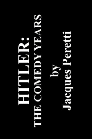 Poster Hitler: The Comedy Years (2007)