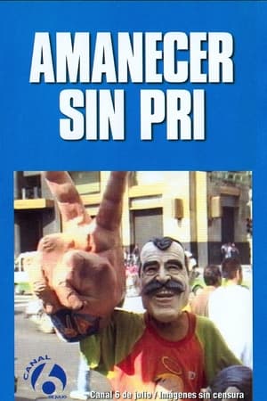 Poster Amanecer sin PRI (2000)