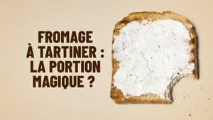 Fromage à tartiner : la portion magique ?