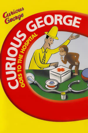 Curious George Goes to the Hospital film complet