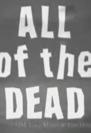 All of the Dead