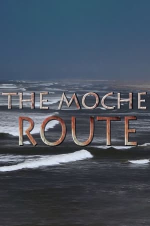 Poster The Moche Route (2014)