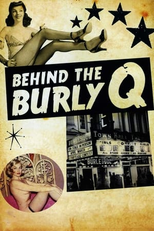 Behind the Burly Q 2010