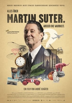 Poster Everything About Martin Suter. Everything but the Truth. (2022)