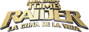 Lara Croft. Tomb Raider II. La cuna de la vida
