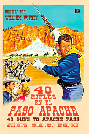 Poster 40 rifles en el Paso Apache 1967