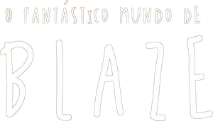 O Fantástico Mundo de Blaze