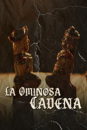 La Ominosa Cadena 1