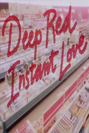 Poster Deep Red Instant Love (1988)