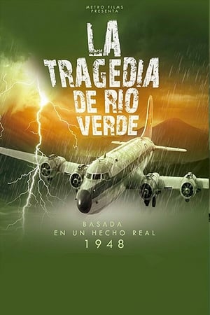 Poster La Tragedia de Río Verde 2018