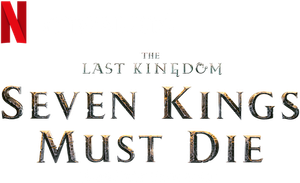 The Last Kingdom: Seven Kings Must Die (2023) เจ็ดกษัตริย์จักวายชนม์