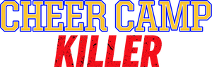 Cheer Camp Killer — Logos 1