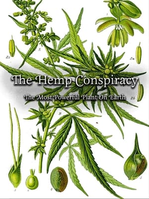 The Hemp Conspiracy: The Most Powerful Plant in the World