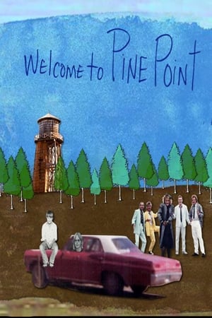 Welcome to Pine Point film complet
