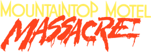 Mountaintop Motel Massacre