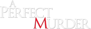 A Perfect Murder