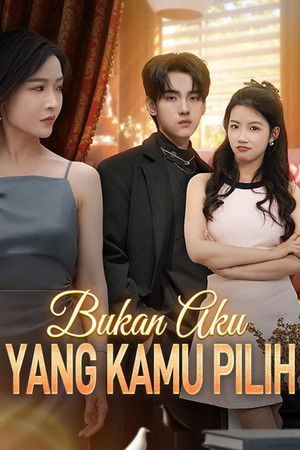 Bukan Aku yang Kamu Pilih