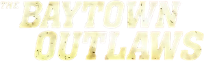 The Baytown Outlaws