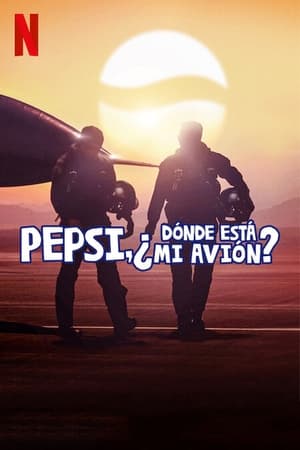 Poster Pepsi, ¿dónde está mi avión? 2022