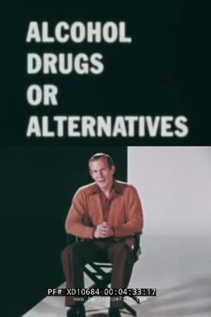 Poster Alcohol Drugs Or Alternatives (1973)