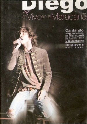 Poster Diego – En Vivo En El Maracanã 2006