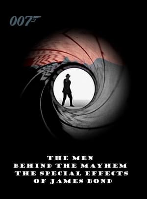 Poster The Men Behind the Mayhem: The Special Effects of James Bond (2000)