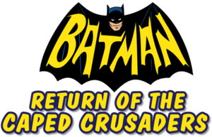 Batman: Return of the Caped Crusaders