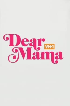 Poster Dear Mama: A Love Letter to Mom 2019