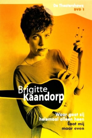 Brigitte Kaandorp: Laat mij maar even poster